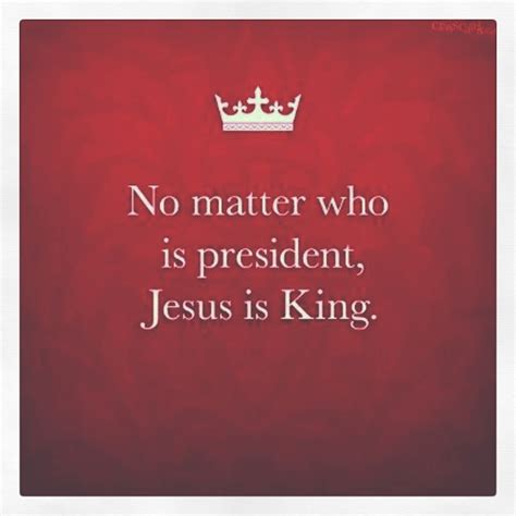 Jesus Is King of Kings! | Quotes about god, Just believe, King of kings