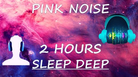 PINK NOISE. SLEEP DEEPLY. INDUCTOR OF THE DREAM - YouTube