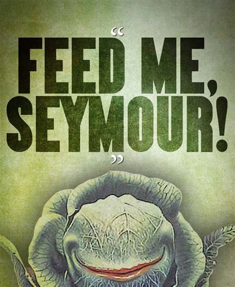 Little Shop Of Horrors FEED ME SEYMOUR Quote | Etsy