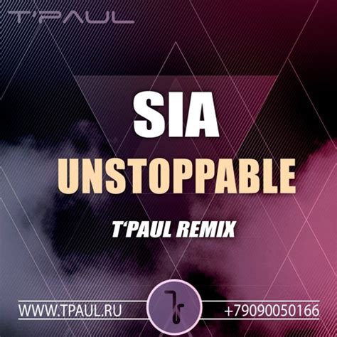 Stream Sia - Unstoppable (TPaul Remix) by TPaul - Official | Listen online for free on SoundCloud