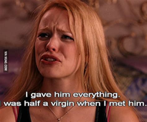 Just some Regina George quotes - 9GAG