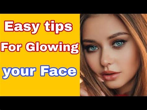 How to Glow Your Face in few minutes - YouTube