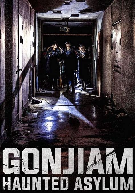 Gonjiam: Haunted Asylum streaming: watch online