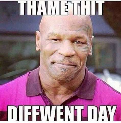 Thame Thit | Mike tyson memes, Sick humor, Just for laughs