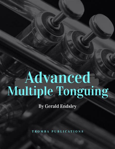 Advanced Multiple Tonguing by Endsley, Gerald - qPress