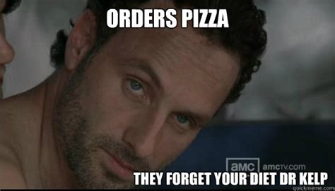 orders pizza they forget your diet dr kelp - walking dead stare - quickmeme