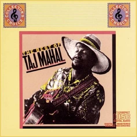 The Best Of Taj Mahal, Volume 1 (compilation album) by Taj Mahal : Best Ever Albums