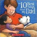 10 Best Things About My Dad, , 10 Best Things About My Dad Book,