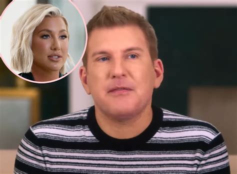 Todd Chrisley Claims Someone In Prison Took Pics Of Him Sleeping To Blackmail Daughter Savannah ...