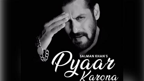 Salman Khan new song "Pyaar Karona" Released