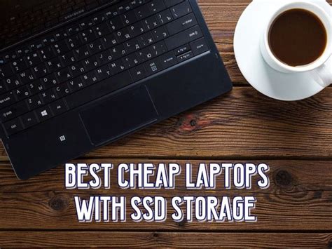 Best Cheap SSD Laptops | Techosaurus Rex