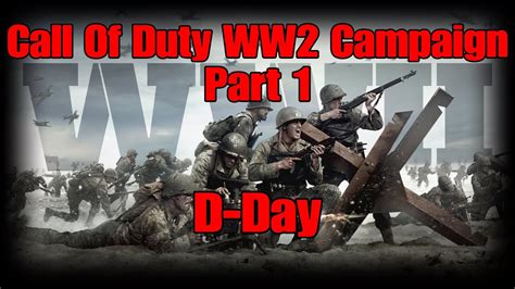 Call of Duty WW2 Campaign: Part 1 D-Day (COD WW2) - YouTube