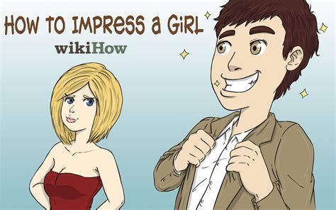 How to Impress a Girl | Impress, Girl, Personality