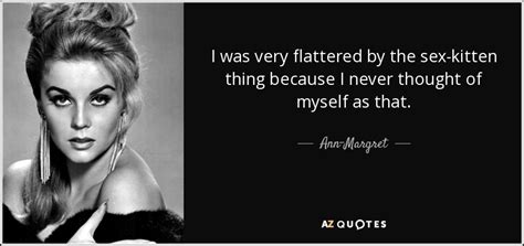 TOP 6 QUOTES BY ANN-MARGRET | A-Z Quotes