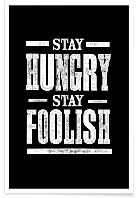 Stay Hungry Stay Foolish Poster | JUNIQE