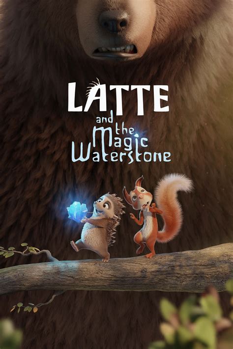 Latte and the Magic Waterstone (2019) - Posters — The Movie Database (TMDB)