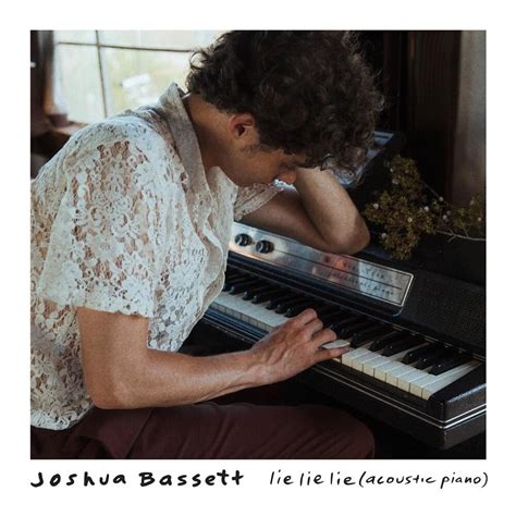 Joshua Bassett – Lie Lie Lie (Acoustic Piano) Lyrics | Genius Lyrics