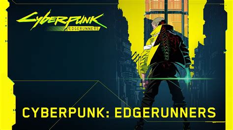 Cyberpunk 2077 – CYBERPUNK: EDGERUNNERS announcement video - YouTube