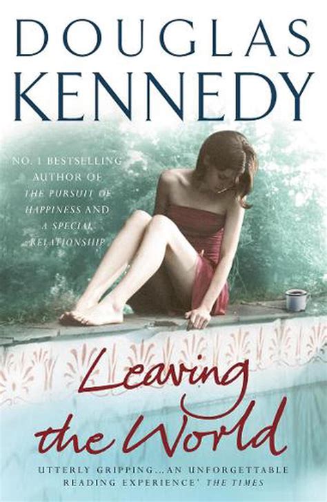 Leaving the World by Douglas Kennedy, Paperback, 9780099509684 | Buy online at The Nile