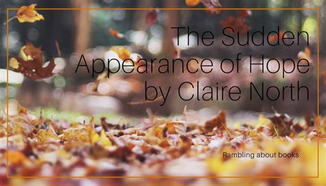 Book review: The Sudden Appearance of Hope, by Claire North – no page gets left behind