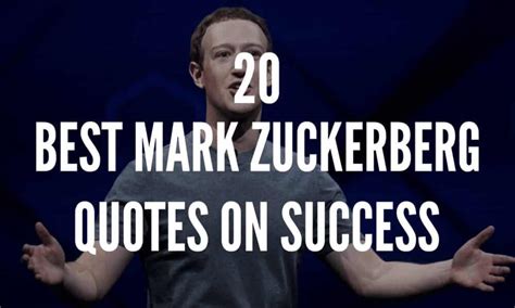 20 Best Mark Zuckerberg Quotes On Success