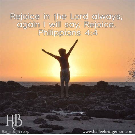 Rejoice in the Lord always; again I will say, Rejoice. Philippians 4:4 Writing Life, Philippians ...