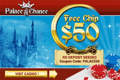 USA No deposit bonus Casino - PALACE OF CHANCE CASINO review | No deposit bonus casino