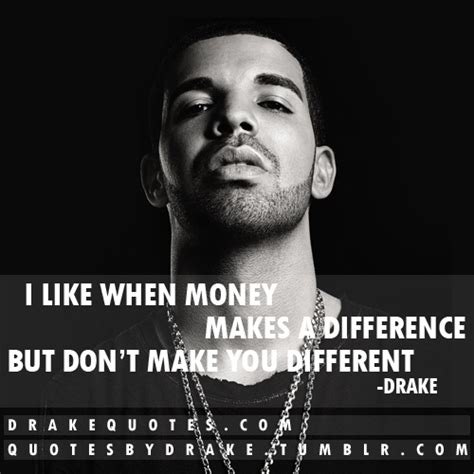 Drake Money Quotes. QuotesGram