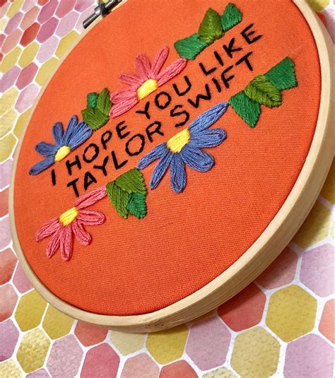 I Hope You Like Taylor Swift Embroidery | Embroidery hoop crafts, Hand embroidery art, Embroidery