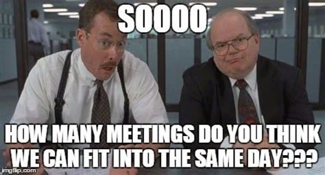 65 Funny Meeting Memes To Add Humor To The Workplace Agenda | Work humor, Meeting memes, Work jokes