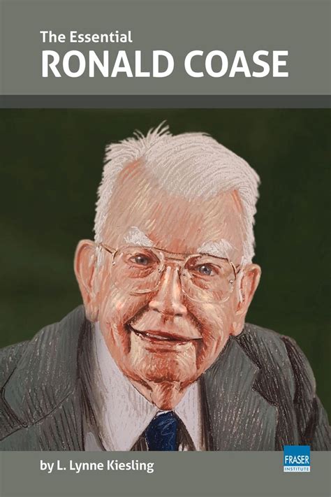 The Essential Ronald Coase Ronald Coase, The Essential, Nobel Prize ...