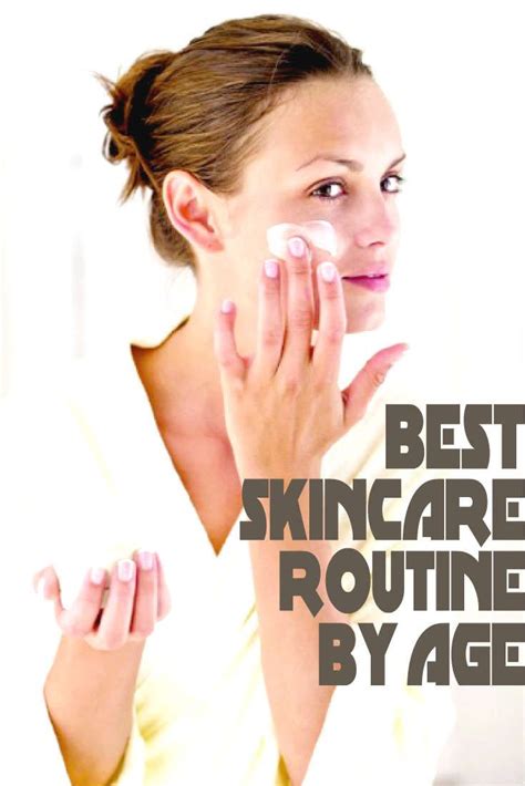 The Best Skincare Routine By Age | Skin care routine steps, Healthy ...