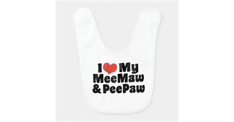 I Love My MeeMaw And PeePaw Bib | Zazzle