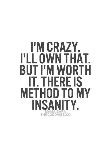 25+ Best Ideas about Im Crazy Quotes on Pinterest | Crazy life quotes, Funny crazy quotes and ...