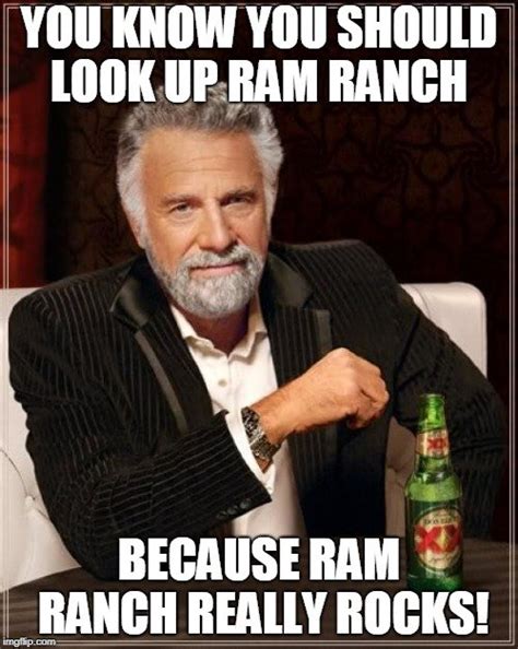 Ram Ranch-The Unusual, Funny, and Ultimate Ram Ranch Memes