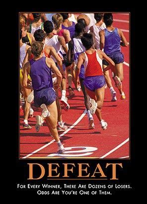 Defeat | Funny picture quotes, Funny quotes, Demotivational quotes
