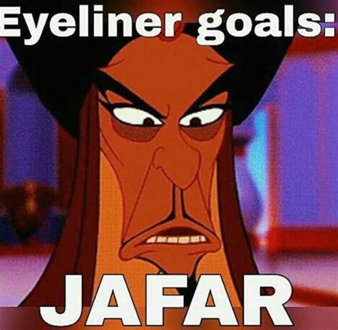 Eyeliner goals: Jafar | Disney memes, Beauty quotes makeup, Jafar