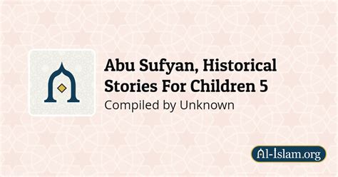 The Changing Faces of Abu Sufyan | Abu Sufyan, Historical Stories For ...