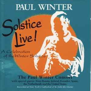 Paul Winter, The Paul Winter Consort – Solstice Live! (1993, CD) - Discogs