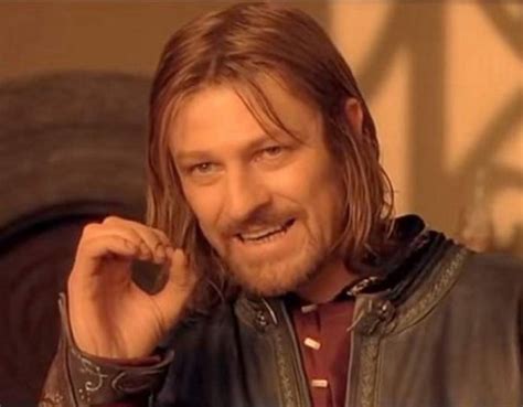 Create meme "memes Lord of the rings Boromir, Boromir, Boromir meme ...