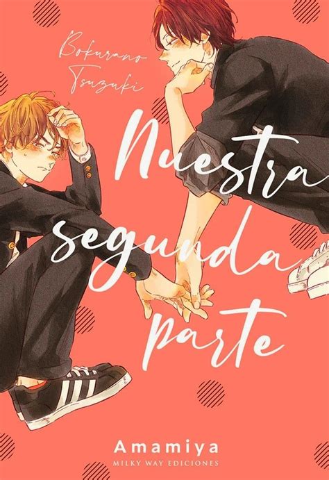 “Nuestra segunda parte”: un tierno manga BL de Amamiya y Milky Way ...