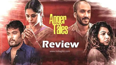 Anger Tales review. Anger Tales Tamil movie review, story, rating ...