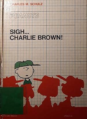 Peanuts Sigh Charlie Brown - AbeBooks