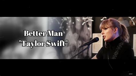 Taylor Swift ft. Little Big Town - Better Man (Lyrics) - YouTube