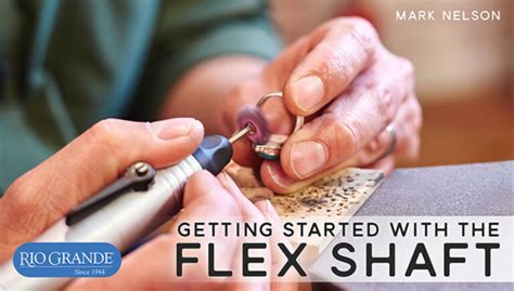 Getting Started With the Flex Shaft | Craft And Hobby