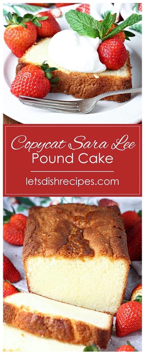 Copycat Sara Lee Pound Cake | Let's Dish Recipes