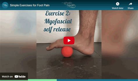 3 Simple Exercises for Foot Pain - MyPhysio MyHealth