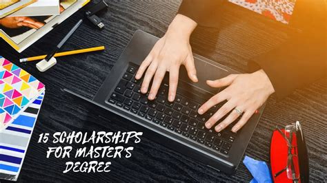 15 Worthy International Scholarships for Master’s Degree