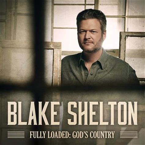 Buy Blake Shelton Fully Loaded - God's Country CD | Sanity