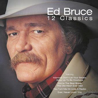 Ed Bruce ~ Songs List | OLDIES.com